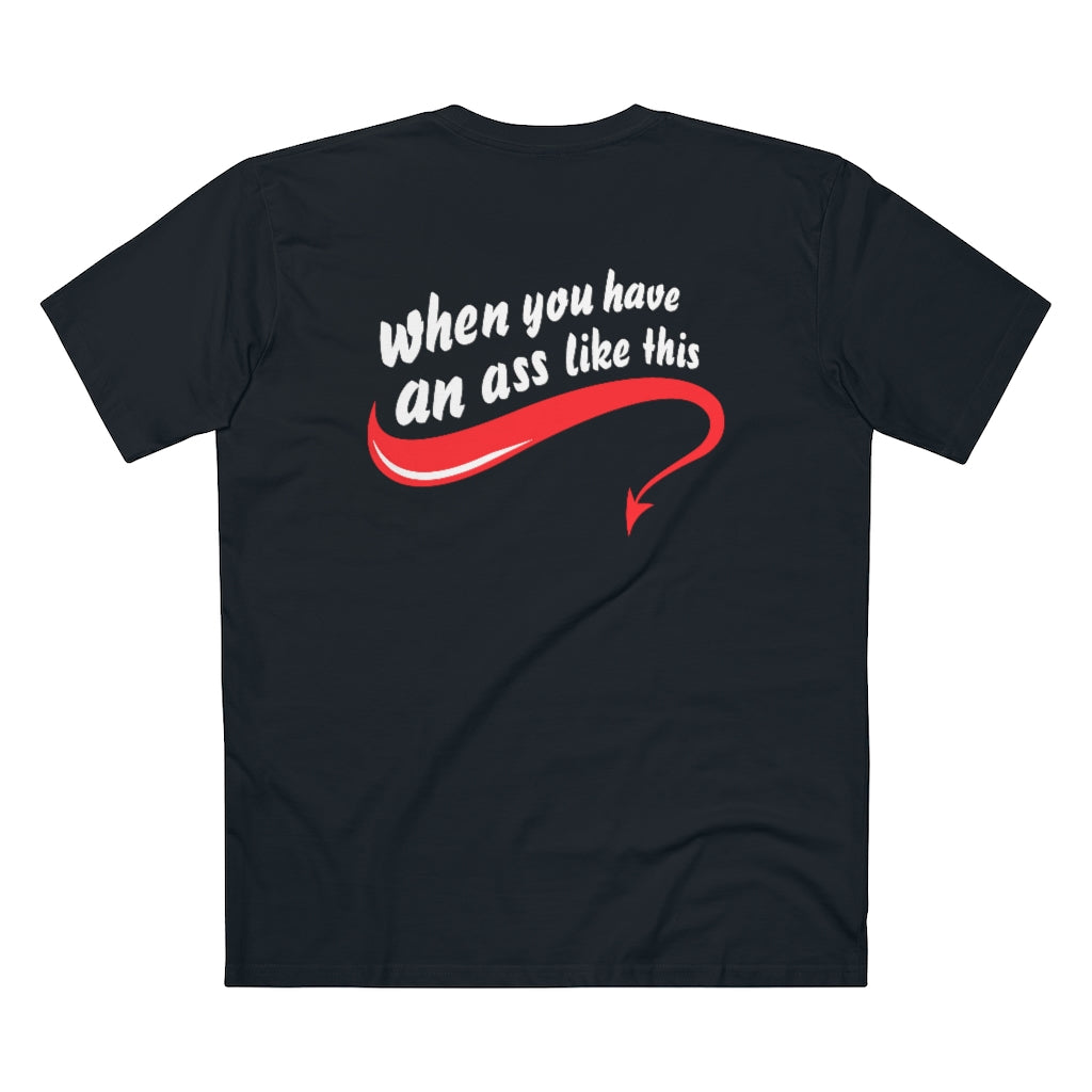 Who Needs Big Tits When You Have An Ass Like This? - Guys Tee – T-Shirt  Hell Australia