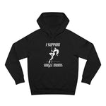 I Support Single Moms - Hoodie