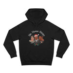 We Three Kinds (Stephen Martin Luther BB) - Hoodie