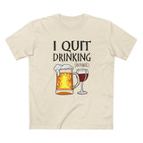 I Quit Drinking (In Public) - Men's T-Shirt