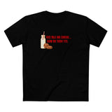 Fuck Milk And Cookies... Show My Those Tits.  - Men's T-Shirt