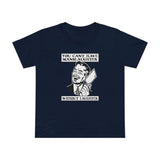 You Cant Have Manslaughter Without Laughter - Women’s T-Shirt