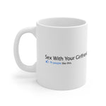 Sex With Your Girlfriend. 74  People Like This. - Mug