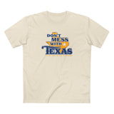 Don't Mess With Texas - Men's T-Shirt