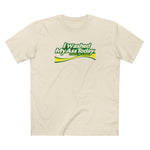 I Washed My Ass Today - Just In Case - Men's T-Shirt
