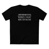 Business Casual - Men's T-Shirt