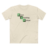 If You See Something Say Anything - Men's T-Shirt