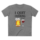 I Quit Drinking (In Public) - Men's T-Shirt