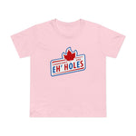 Canadians Are Eh'holes - Women’s T-Shirt