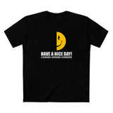 Have A Nice Day! Looking Around Corners - Men's T-Shirt
