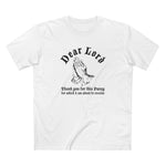 Dear Lord Thank You For This Pussy For Which I Am About To Receive - Men's T-Shirt