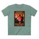 My Marxist Feminist Dialectic Brings All The Boys To The Yard - Men's T-Shirt