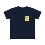 When I Pass Out Later Don't Put Stuff In My Ass - Women’s T-Shirt