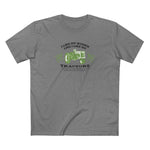 I Like My Women Like I Like My Tractors - Men's T-Shirt