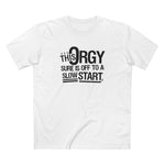 This Orgy Sure Is Off To A Slow Start - Men's T-Shirt