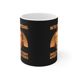 Native Americans - Should Have Fought Harder You Pussies - Mug