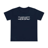 Jesus Was Born On Christmas And Died On Easter - What Are The Odds? - Women’s T-Shirt