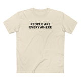 People Are Everywhere - Men's T-Shirt