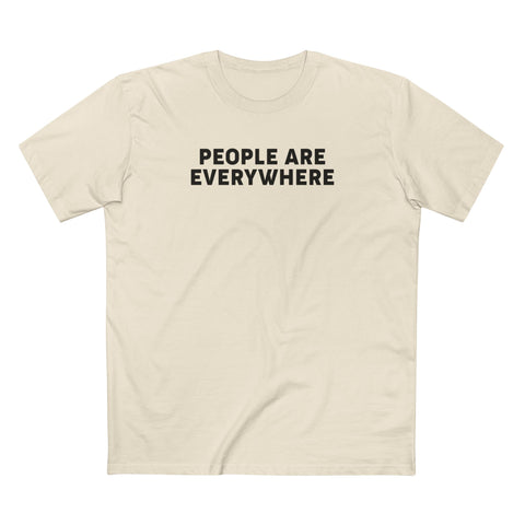 People Are Everywhere - Men's T-Shirt