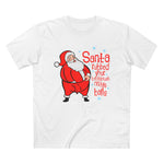 Santa Rubbed Your Toothbrush On His Balls - Men’s T-Shirt