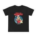 Bring Me The Naughty - Women’s T-Shirt
