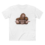 Squatch'ya Gonna Do? - Men’s T-Shirt
