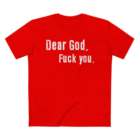 Dear God - Fuck You - Men’s T-Shirt