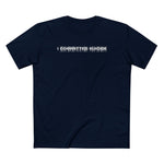 I Committed Suicide - Men's T-Shirt