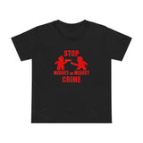 Stop Midget On Midget Crime - Women’s T-Shirt