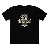 My Kids Think I'm The Coolest Motherfucker Around - Men's T-Shirt