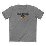 Hitler Was Right - Donuts Are Delicious! - Men's T-Shirt