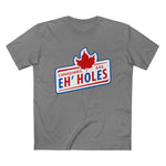Canadians Are Eh'holes - Men’s T-Shirt