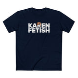 Karen Fetish - Men's T-Shirt