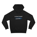 We Haven't Fucked? Talk To My Assistant She'll Set Up The Appointment - Hoodie