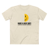 Have A Nice Day! Looking Around Corners - Men's T-Shirt