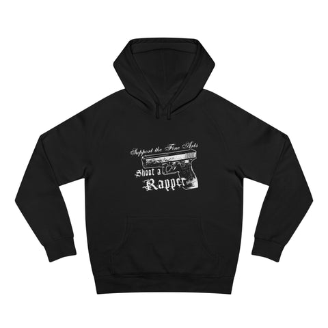 Support The Fine Arts - Shoot A Rapper - Hoodie