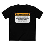 Warning: Not Recommended For Women Who Are Nursing - Men’s T-Shirt