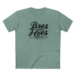 Bros Before Hoes (Except When Real Hoes Are Involved) - Men's T-Shirt