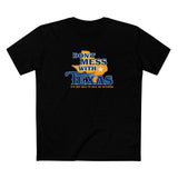 Don't Mess With Texas - Men's T-Shirt