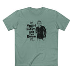 If You're Happy And You Know It... - Men's T-Shirt