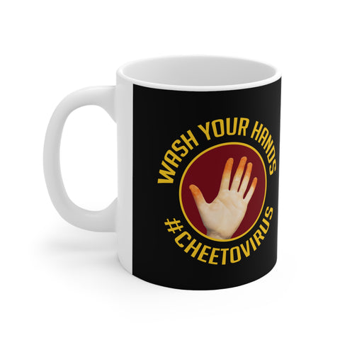 Wash Your Hands #Cheetovirus - Mug