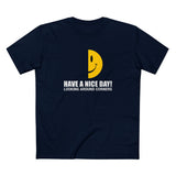 Have A Nice Day! Looking Around Corners - Men's T-Shirt