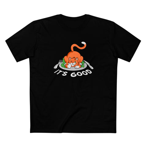 It's Good - Men's T-Shirt