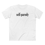 Self-Parody - Men's T-Shirt
