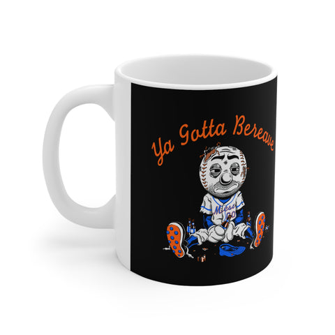 Ya Gotta Bereave - Mug