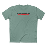 One Person Can Change The World - But I'll Just Change It Back - Men's T-Shirt