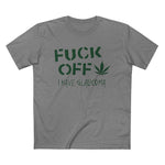 Fuck Off - I Have Glaucoma (With Pot Leaf) - Men’s T-Shirt