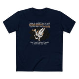 Maybe We Wouldn'T Have So Many Drunken Astronauts If All These Computers Didn't Have Spacebars - Men's T-Shirt