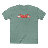 Penis Is A Privilege - Say Please - Men's T-Shirt