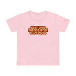 All My Shirts Have Owls On Them Except This One. - Women’s T-Shirt